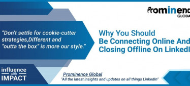 Why you should be connecting online and closing offline on LinkedIn