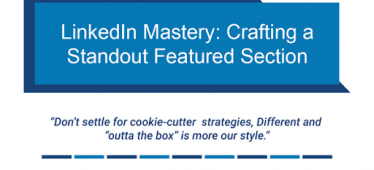 LinkedIn Mastery: Crafting a Standout Featured Section