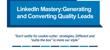 LinkedIn Mastery: Generating and Converting Quality Leads