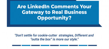 Are LinkedIn Comments Your Gateway to Real Business Opportunity?