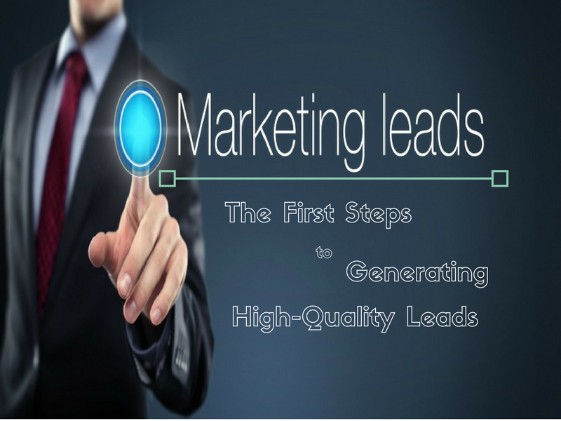 High-Quality Leads First Steps to Generating