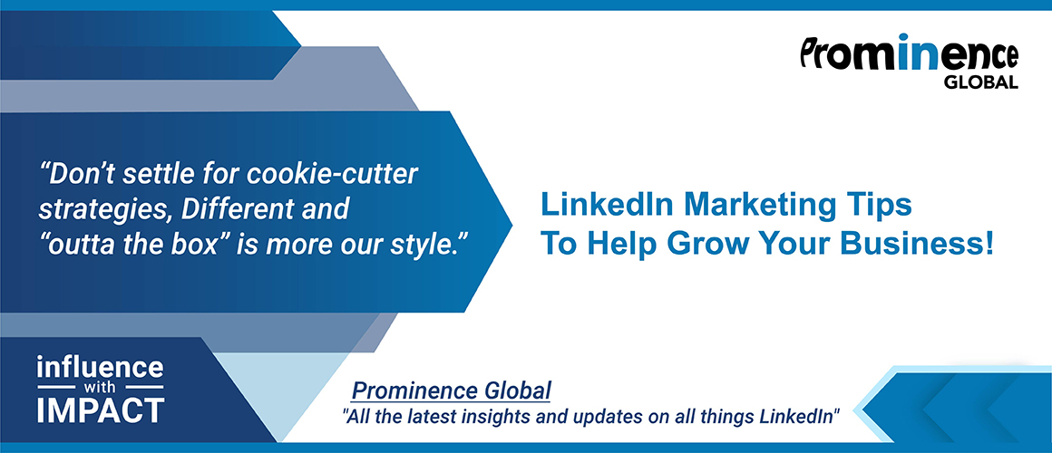 LinkedIn Marketing Tips to help grow your business!