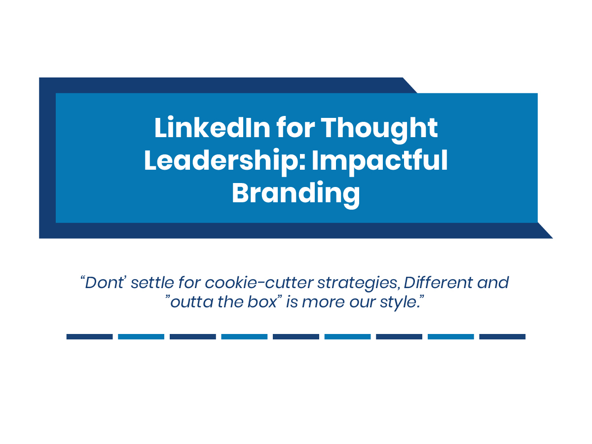 From Influence to Impact: Harnessing LinkedIn for Thought Leadership and Brand Positioning
