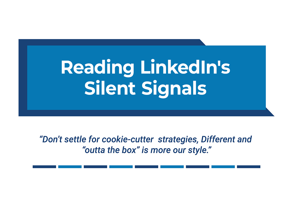 Reading LinkedIn’s Silent Signals